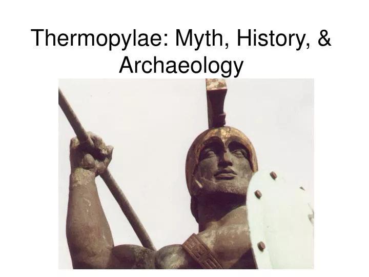thermopylae myth history archaeology
