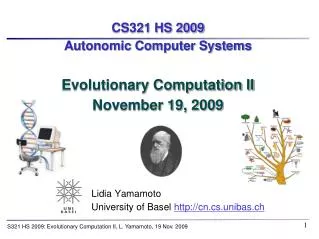 CS321 HS 2009 Autonomic Computer Systems Evolutionary Computation II November 19, 2009
