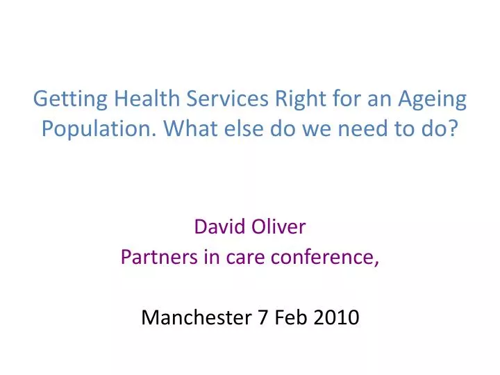 getting health services right for an ageing population what else do we need to do