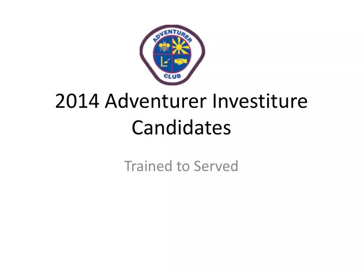 2014 adventurer investiture candidates