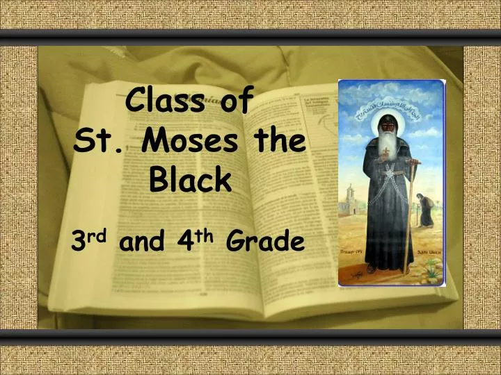 class of st moses the black