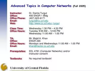 Advanced Topics in Computer Networks (Fall 2005)