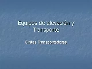 equipos de elevaci n y transporte