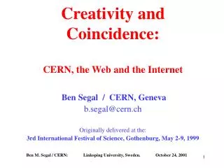 Creativity and Coincidence: CERN, the Web and the Internet