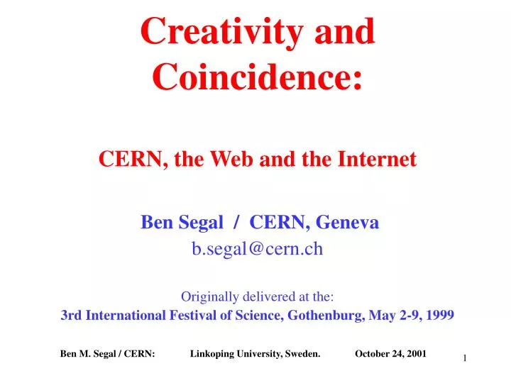 creativity and coincidence cern the web and the internet