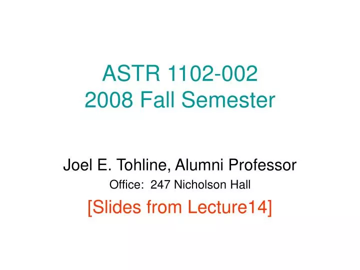 astr 1102 002 2008 fall semester