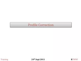 Profile Correction