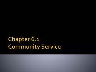 Chapter 6.1 Community Service