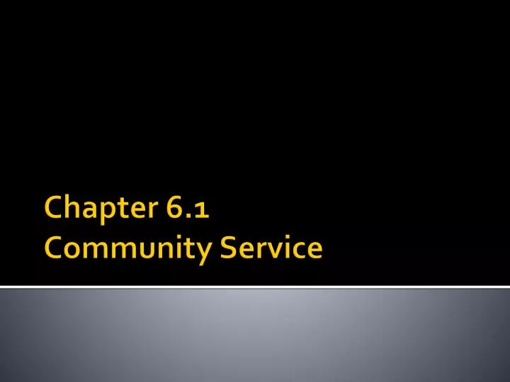 chapter 6 1 community service