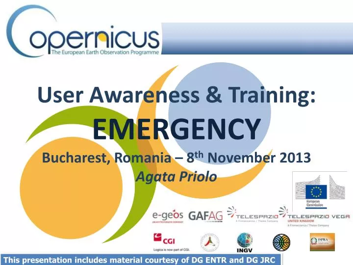 user awareness training emergency bucharest romania 8 th november 2013 agata priolo