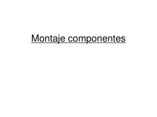 montaje componentes