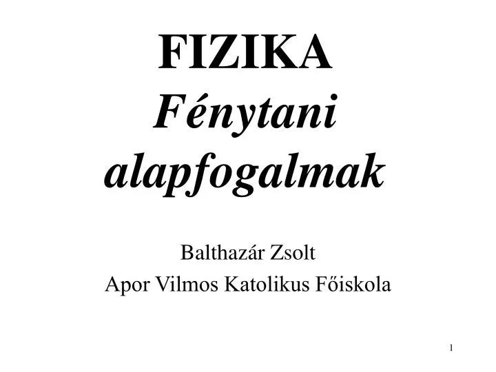 fizika f nytani alapfogalmak