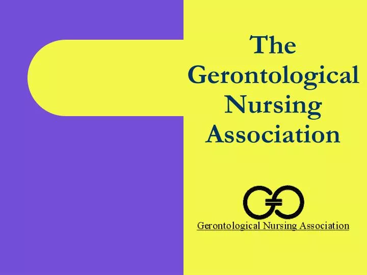 the gerontological nursing association