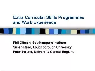 Extra Curricular Skills Programmes and Work Experience