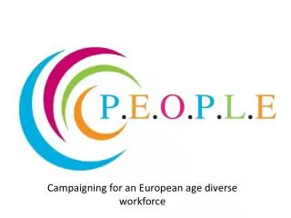 Campaigning for an European age diverse workforce