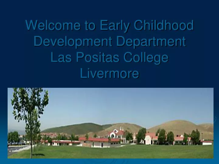 welcome to early childhood development department las positas college livermore