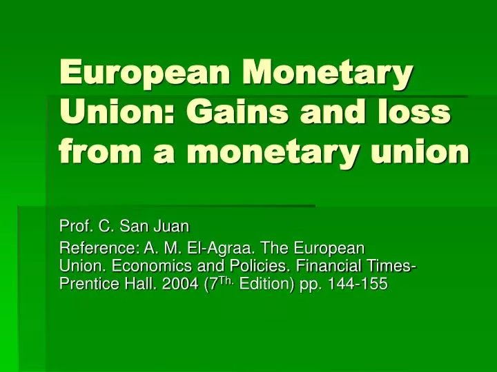 european monetary union gains and loss from a monetary union