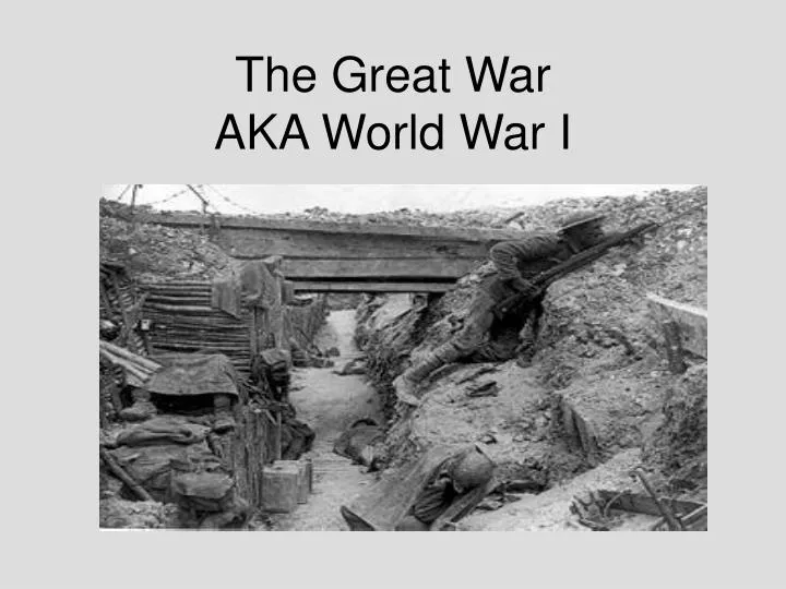 the great war aka world war i