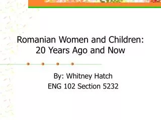 Romanian Women and Children: 20 Years Ago and Now