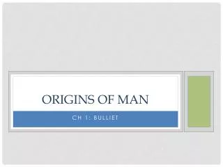 Origins of man