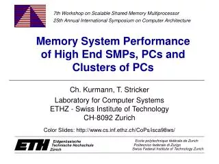Memory System Performance of High End SMPs, PCs and Clusters of PCs