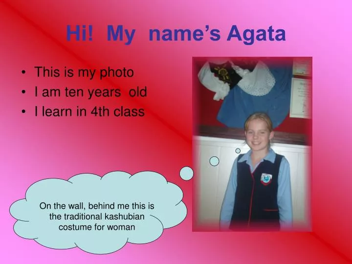 hi my name s agata