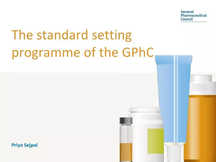 the standard setting programme of the gphc