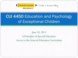 CUI 4450 Education and Psychology of Exceptional Children