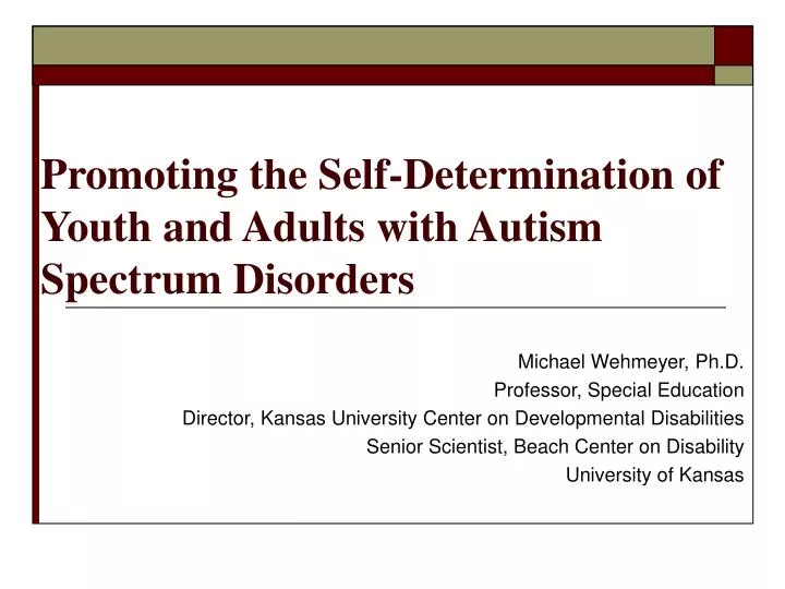 promoting the self determination of youth and adults with autism spectrum disorders