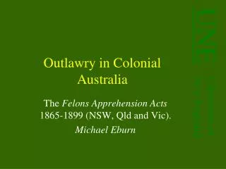 Outlawry in Colonial Australia
