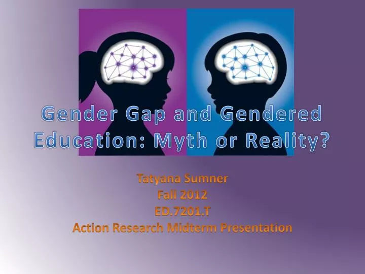 gender gap and gendered education myth or reality