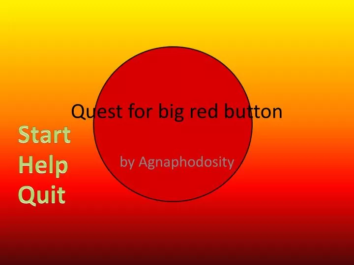 quest for big red button