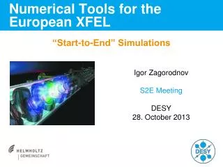 Numerical Tools for the European XFEL