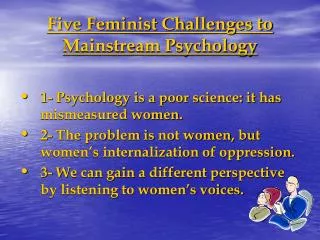 Five Feminist Challenges to Mainstream Psychology