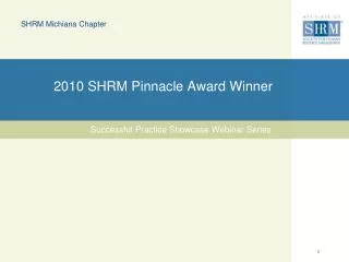 2010 SHRM Pinnacle Award Winner