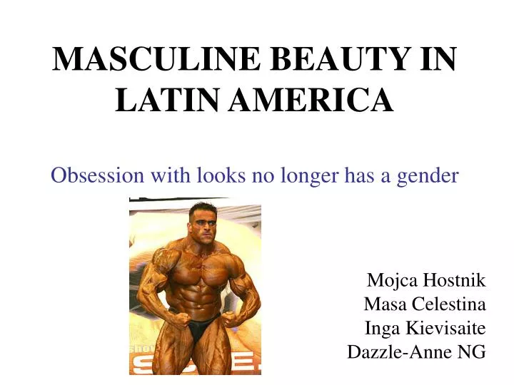 masculine beauty in latin america obsession with looks no longer has a gender