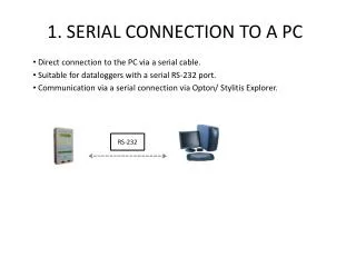 1. SERIAL CONNECTION TO A PC