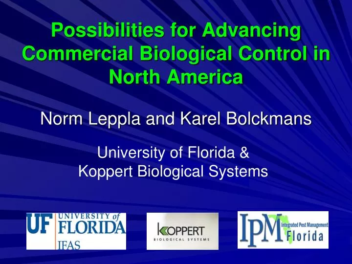 possibilities for advancing commercial biological control in north america