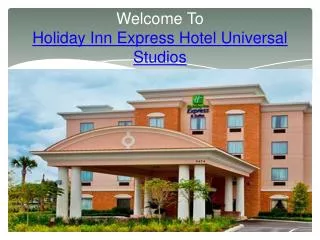 Holiday Inn Express Hotel Universal Studios