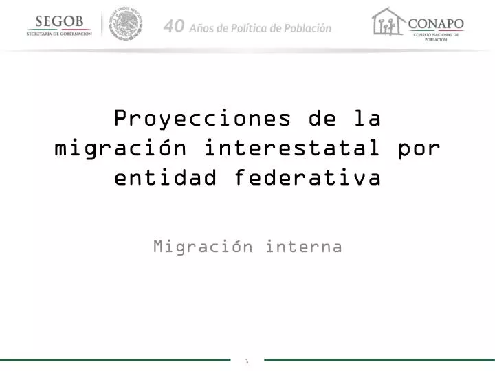 proyecciones de la migraci n interestatal por entidad federativa