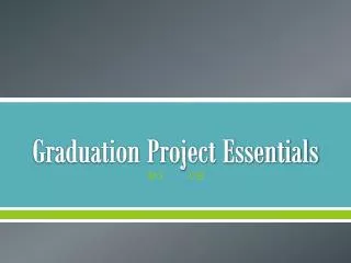 Graduation Project Essentials