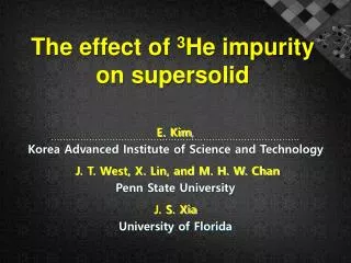 the effect of 3 he impurity on supersolid