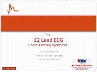 The 12 Lead ECG in Acute Coronary Syndromes