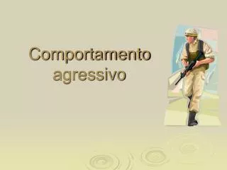 Comportamento agressivo