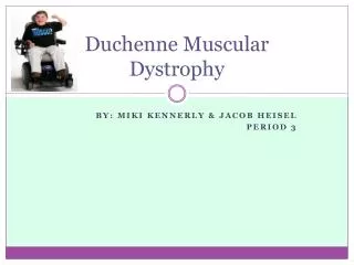 Duchenne Muscular Dystrophy