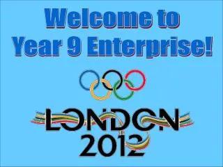 Welcome to Year 9 Enterprise!