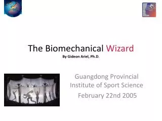 The Biomechanical Wizard By Gideon Ariel, Ph.D .