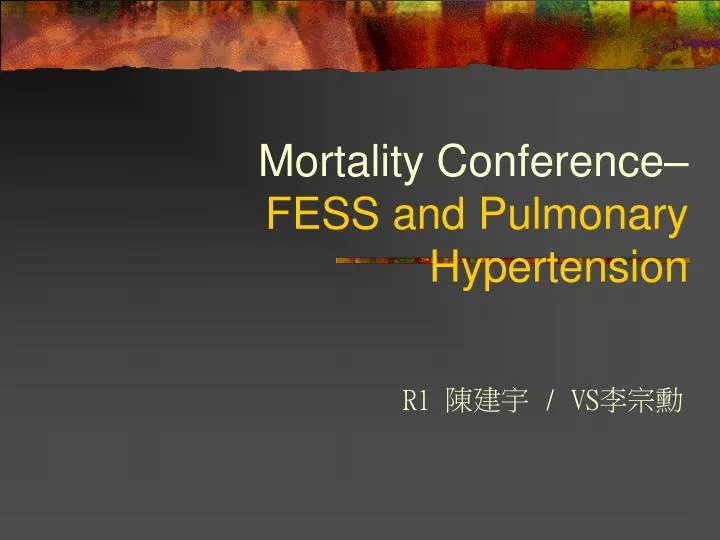 mortality conference fess and pulmonary hypertension
