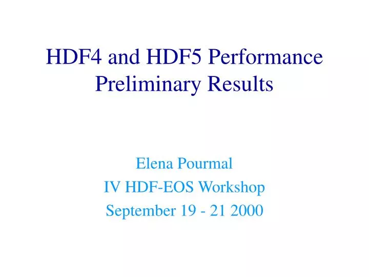 hdf4 and hdf5 performance preliminary results