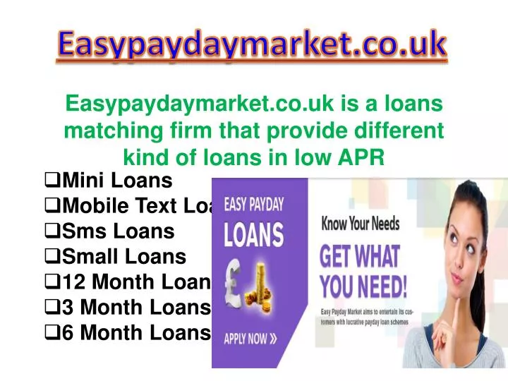 easypaydaymarket co uk is a loans matching firm that provide different kind of loans in low apr